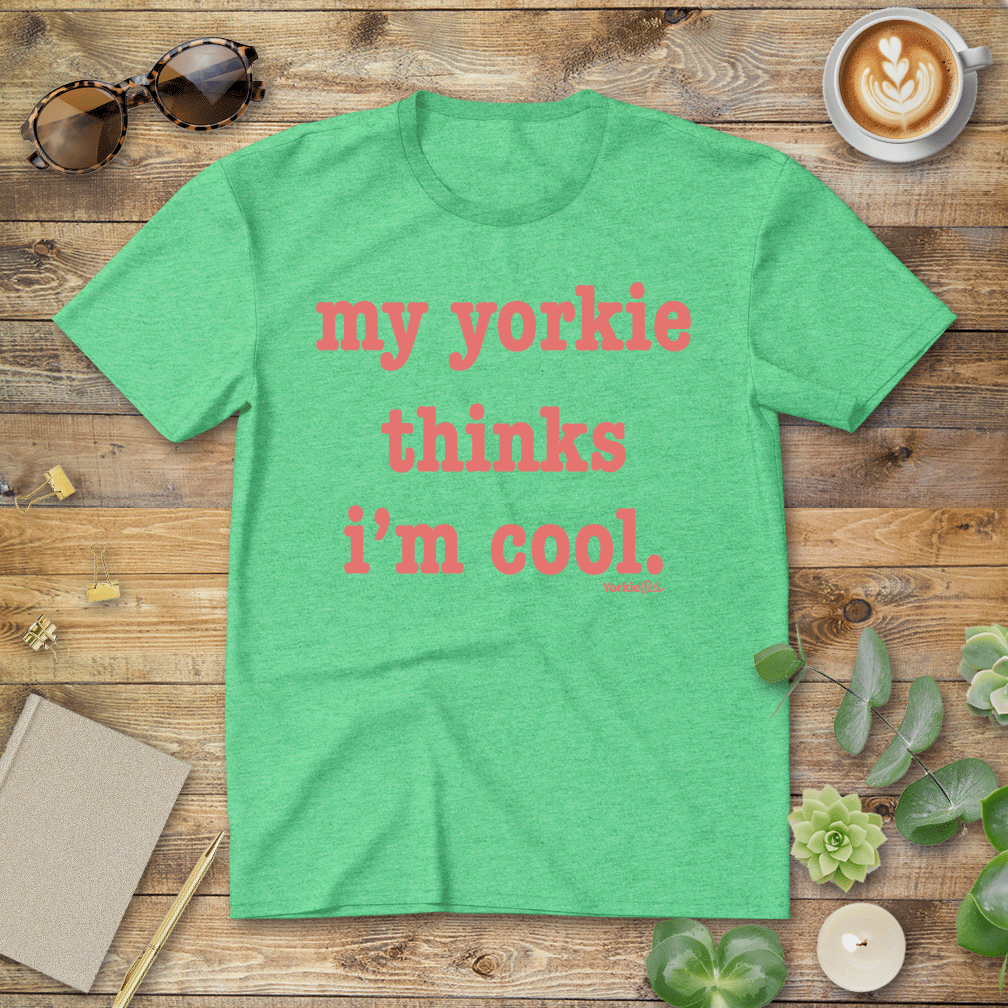 I'm Cool Yorkie T-Shirt